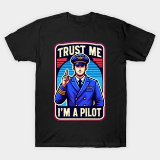 Trust Me, I'm A Pilot T-Shirt